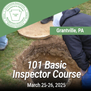 PSMA Certification (3/25/25 - 3/26/25): 101 Basic Onlot Wastewater Treatment System Inspection Training Course